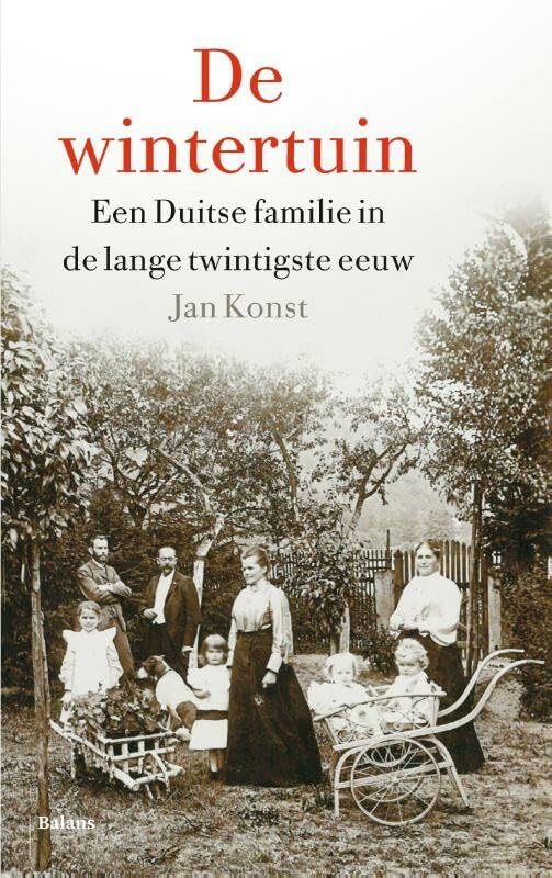 De wintertuin: een Duitse familie in de lange twintigste eeuw Politics & History