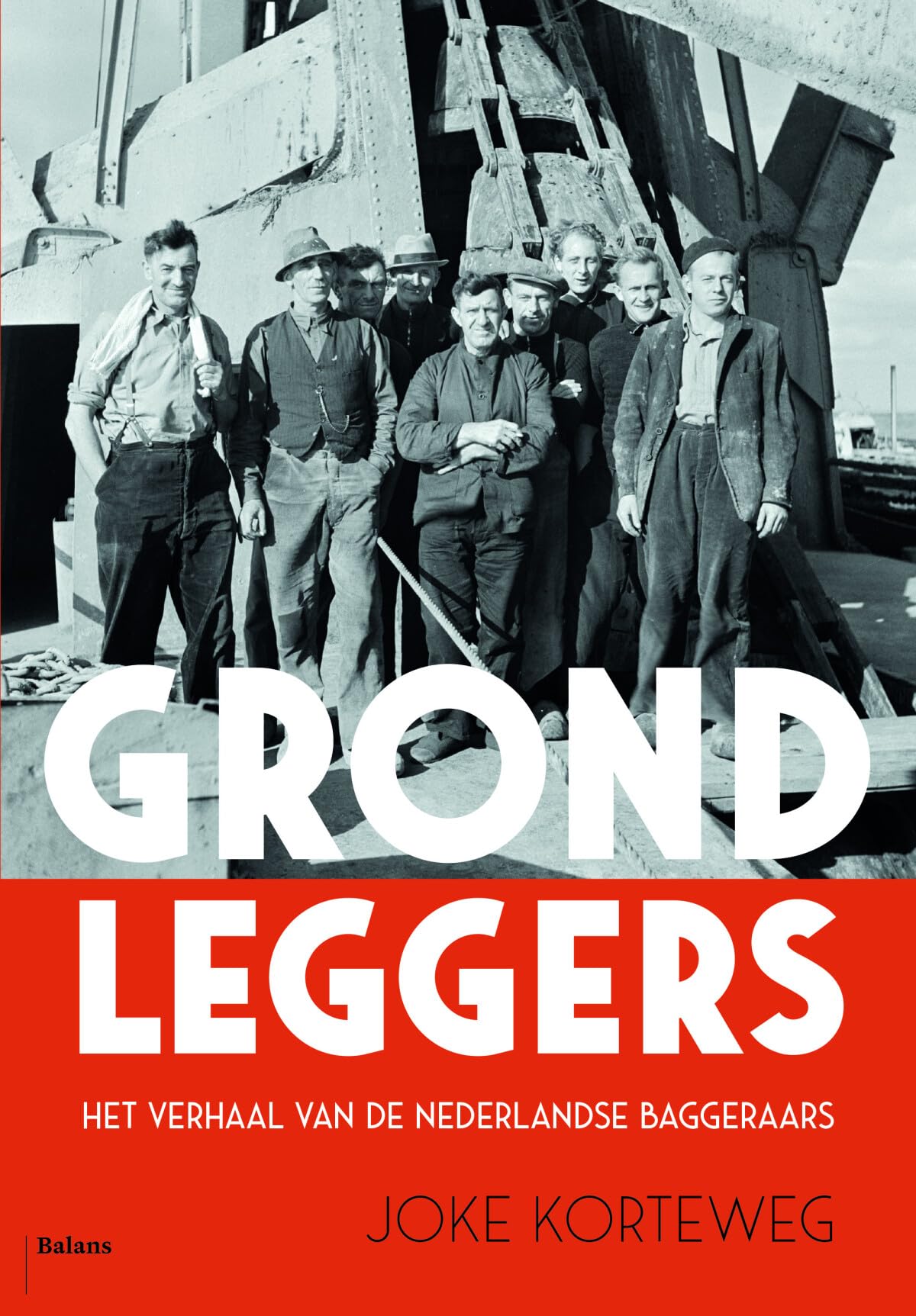 Grondleggers: het verhaal van de Nederlandse baggeraars book
