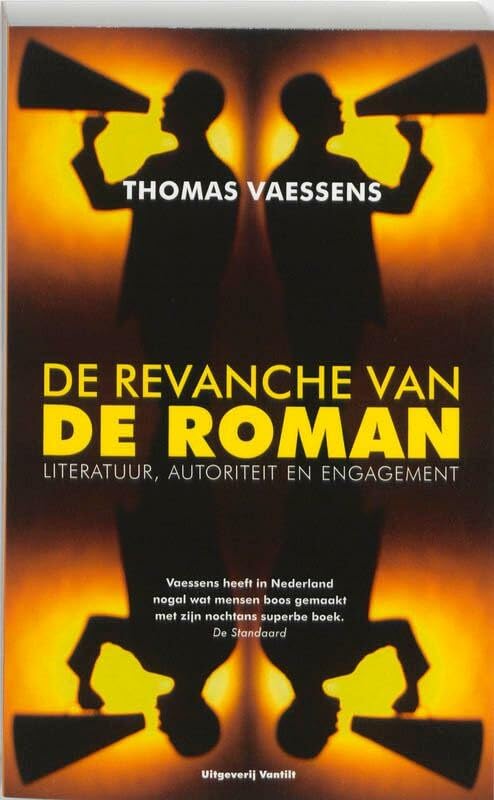 De revanche van de roman: literatuur, autoriteit en engagement book