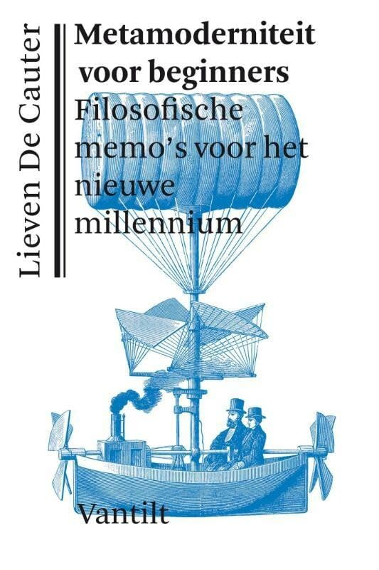 Metamoderniteit voor beginners: filosofische memo's voor het nieuwe millennium book