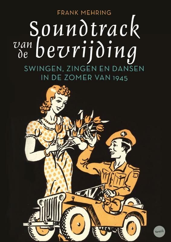 Soundtrack van de bevrijding: swingen, zingen en dansen op weg naar de vrijheid book