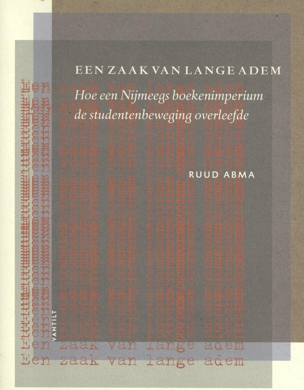 Een zaak van lange adem: Hoe een Nijmeegs boekenimperium de studentenbeweging overleefde Colonial & World History