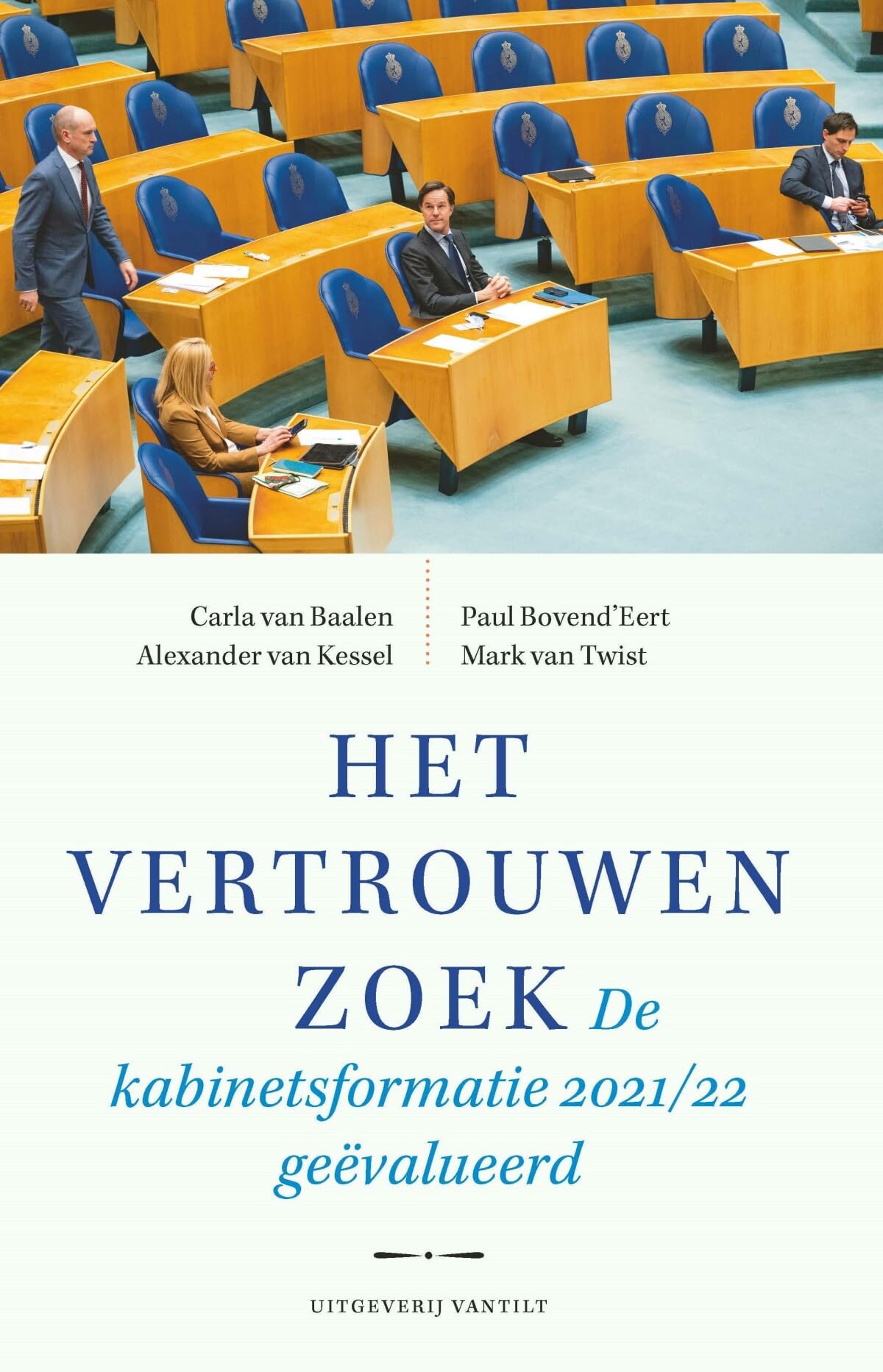 Het vertrouwen zoek: De kabinetsformatie 2021/22 geëvalueerd book