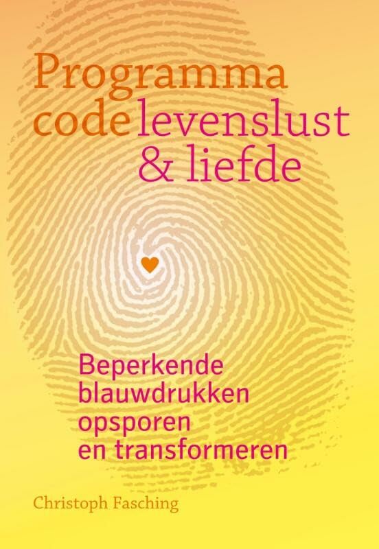 Programmacode: levenslust & liefde : beperkende blauwdrukken opsporen en transformeren book