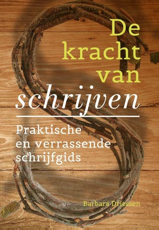 De kracht van schrijven: praktische en verrassende schrijfgids Religion & Esotericism