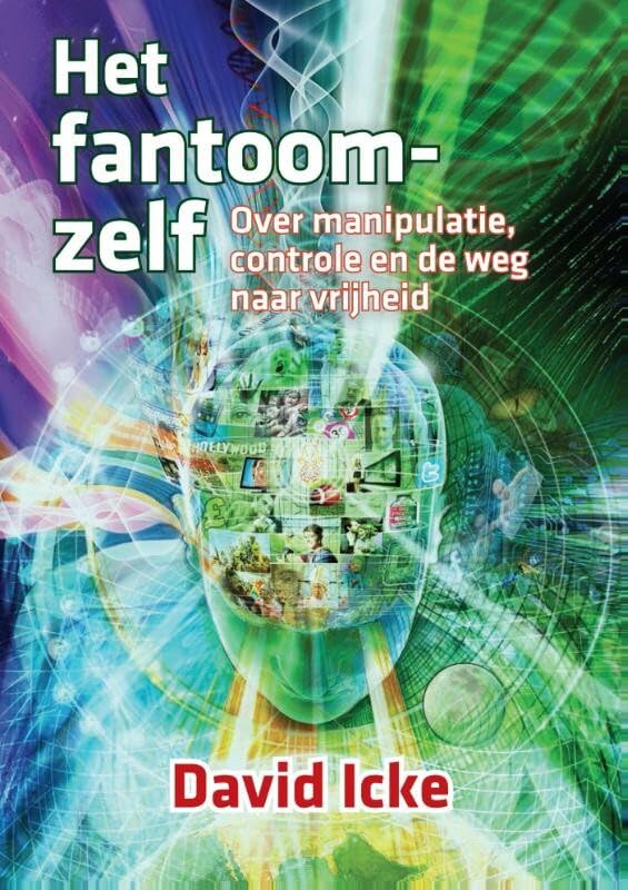 Het fantoomzelf: over manipulatie, controle en de weg naar vrijheid book