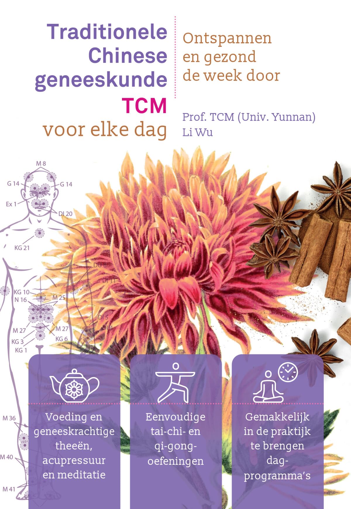 Traditionele Chinese geneeskunde (TCM) voor elke dag: ontspannen en gezond de week door book