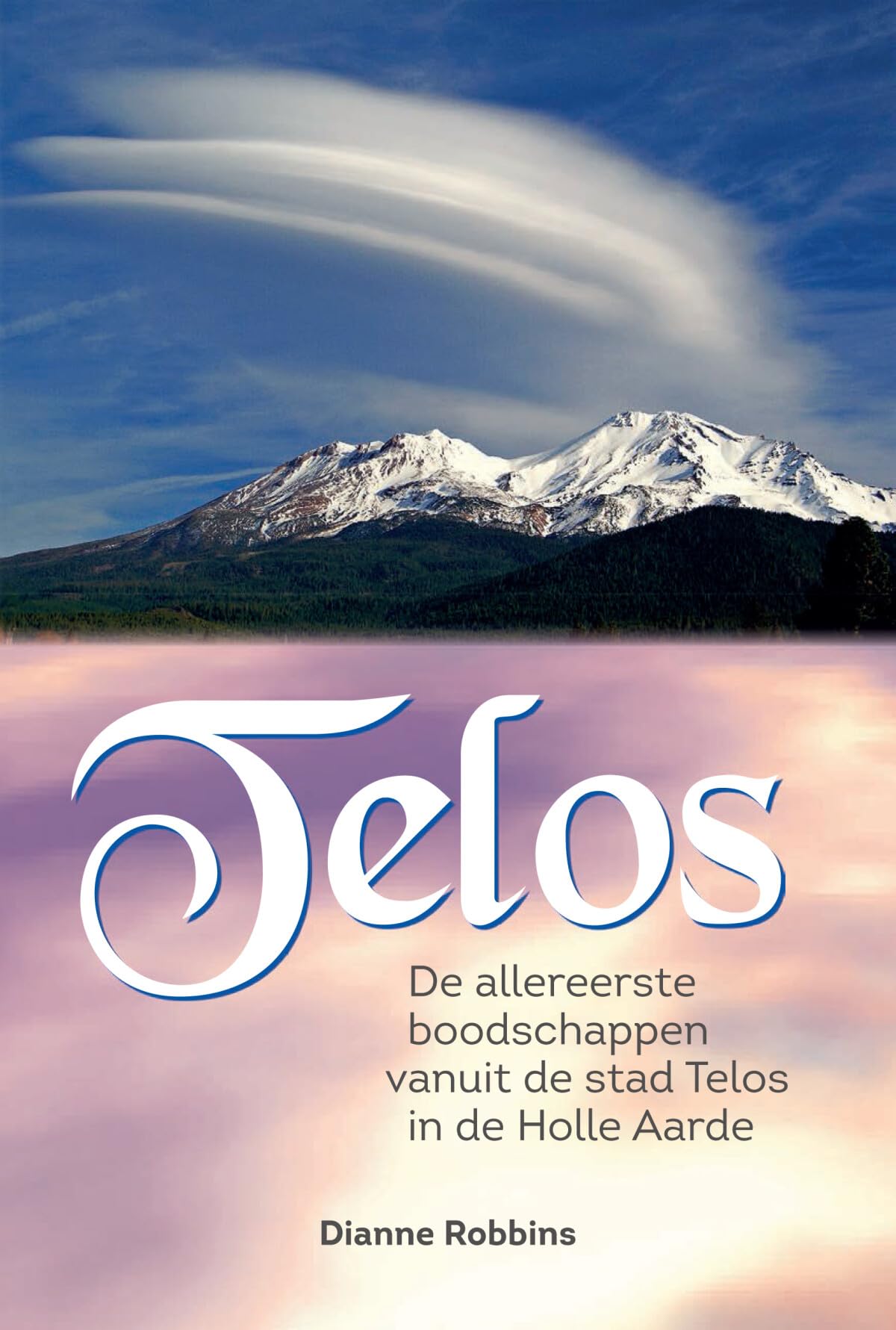 Telos: de allereerste boodschappen vanuit de stad Telos in de Holle Aarde book