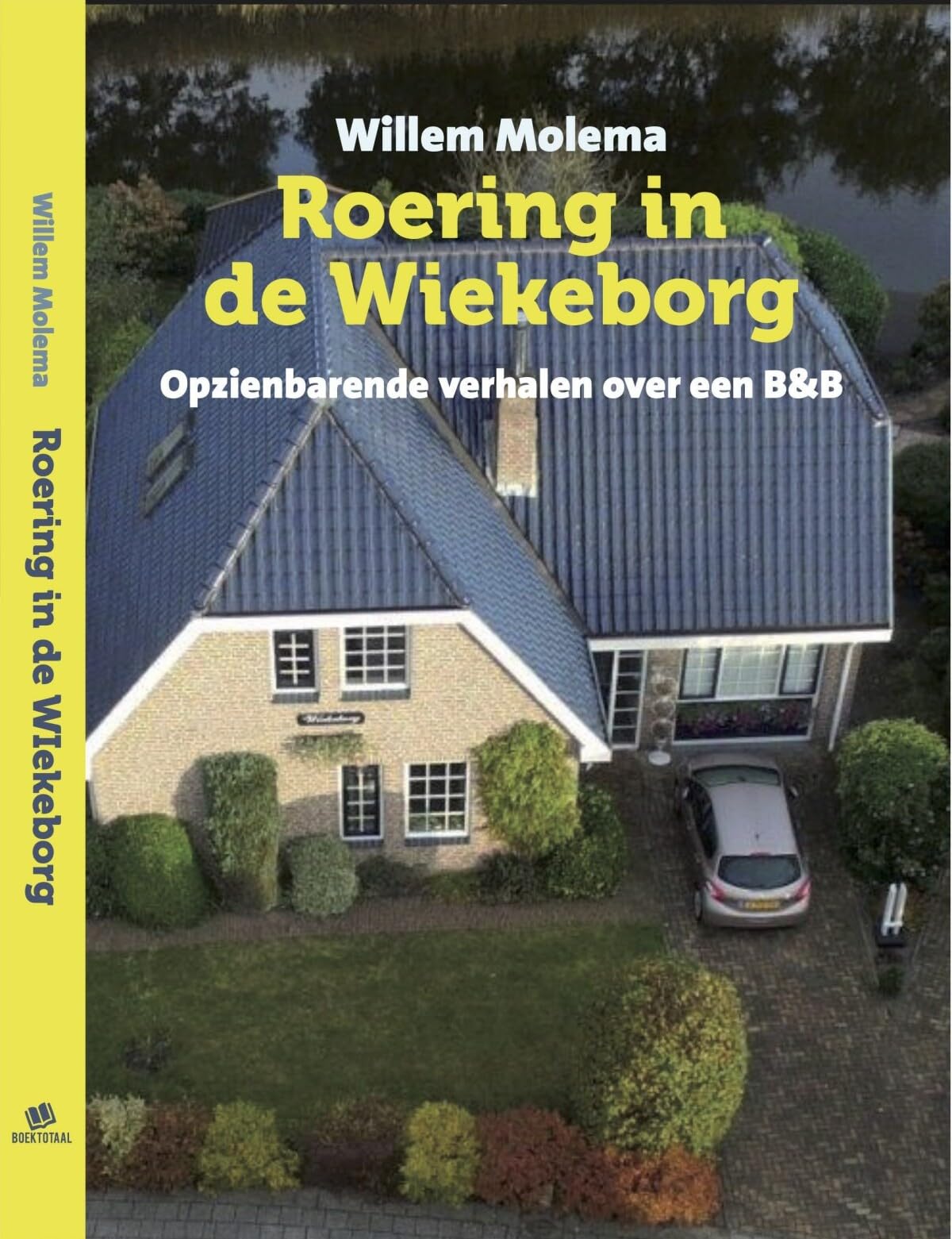 Roering in de Wiekeborg: Opzienbarende verhalen over een B&B book