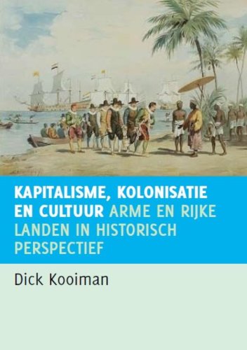 Kapitalisme, kolonialisme en cultuur: arme en rijke landen in historisch perspectief book