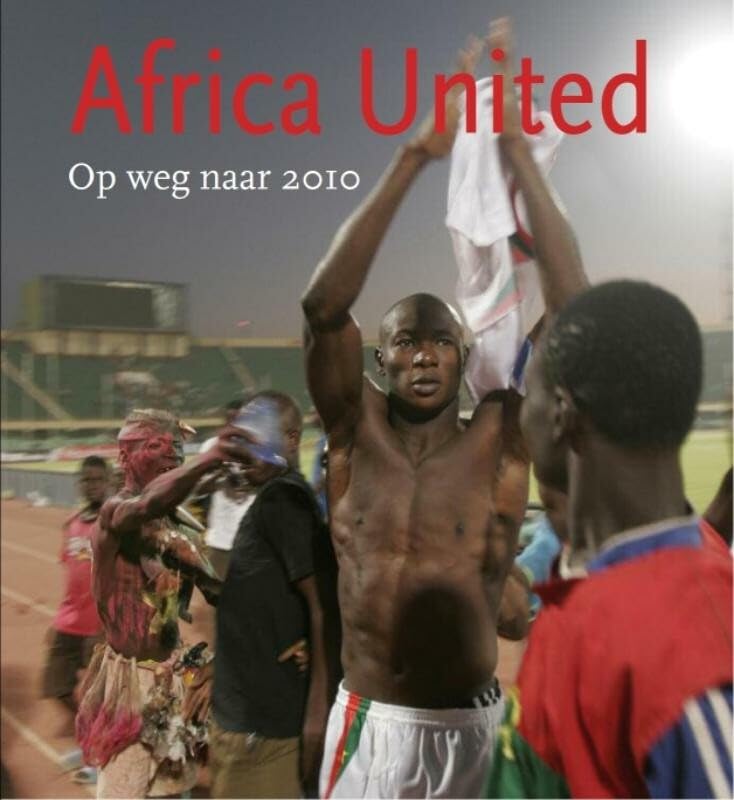 Africa united: de weg naar het WK book