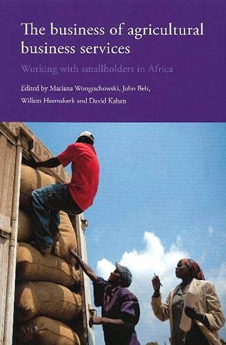 The Business of Agricultural Business Services: Working With Smallholders in Africa Social Sciences