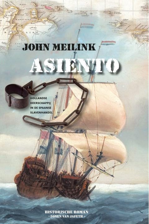 Asiento: Hollandse heerschappij in de Spaanse slavenhandel book