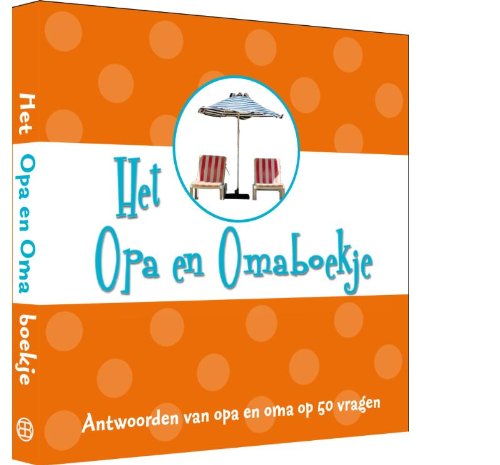 Het Opa & Omaboekje: opa & Oma's antwoord op 50 vragen book