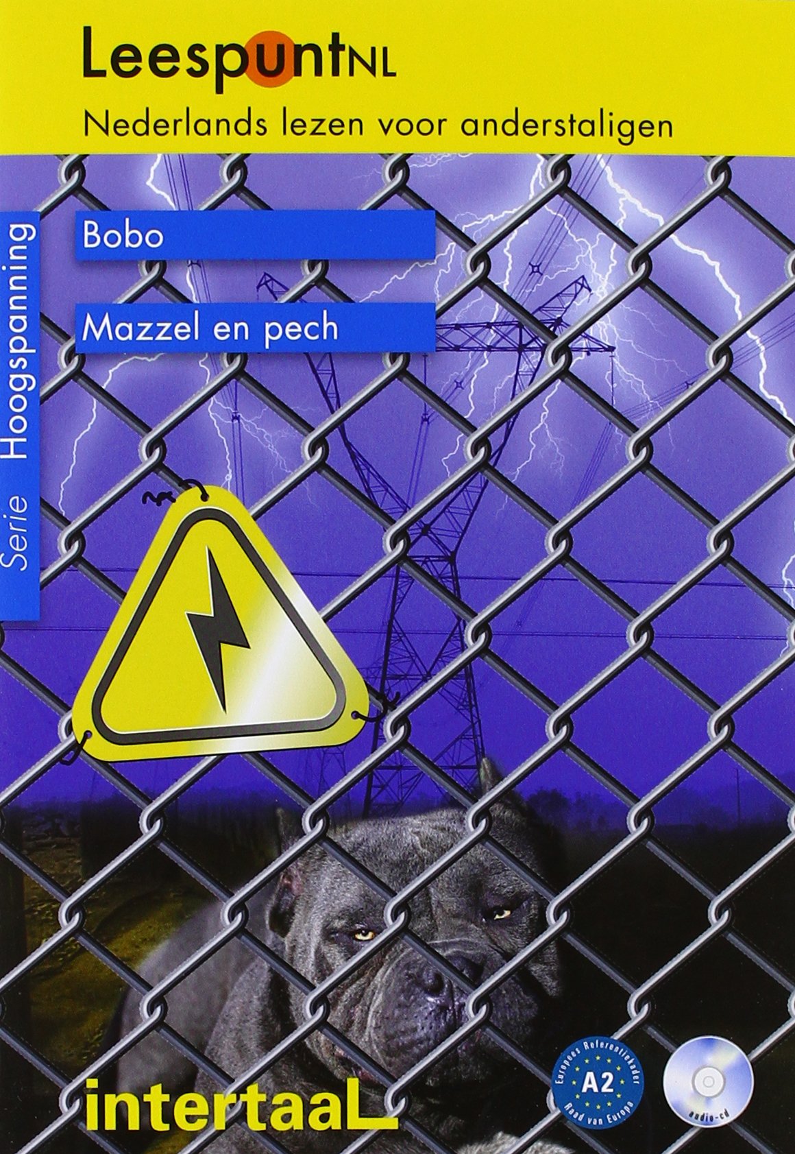 LeespuntNL - Serie Hoogspanning: A2 - Bobo/Mazzel en pech: Lesebuch mit beiliegender CD Foreign Languages ​​& Dictionaries