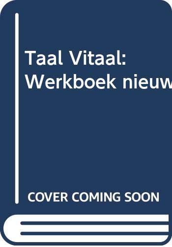 Taal Vitaal: Werkboek nieuw Foreign Languages ​​& Dictionaries