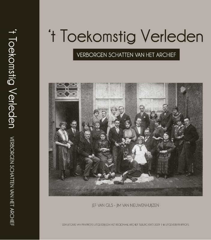 't Toekomstig Verleden: verborgen schatten van het archief. book