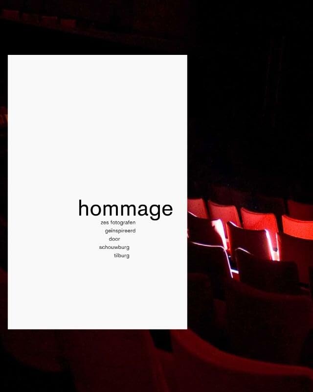 Hommage: zes fotografen geinspireerd door schouwburg Tilburg book