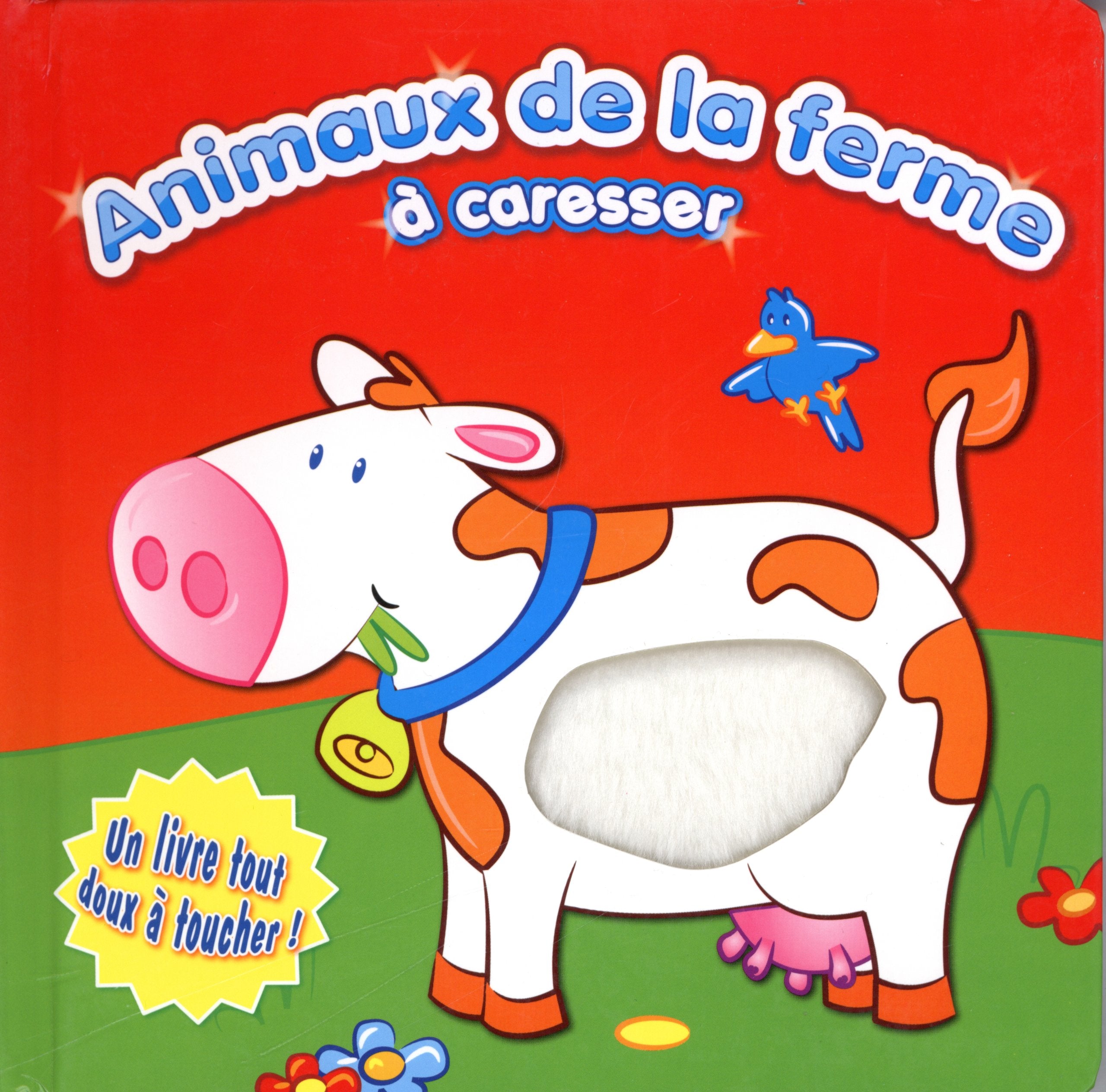 Animaux de la ferme à caresser: Un livre doux à toucher book