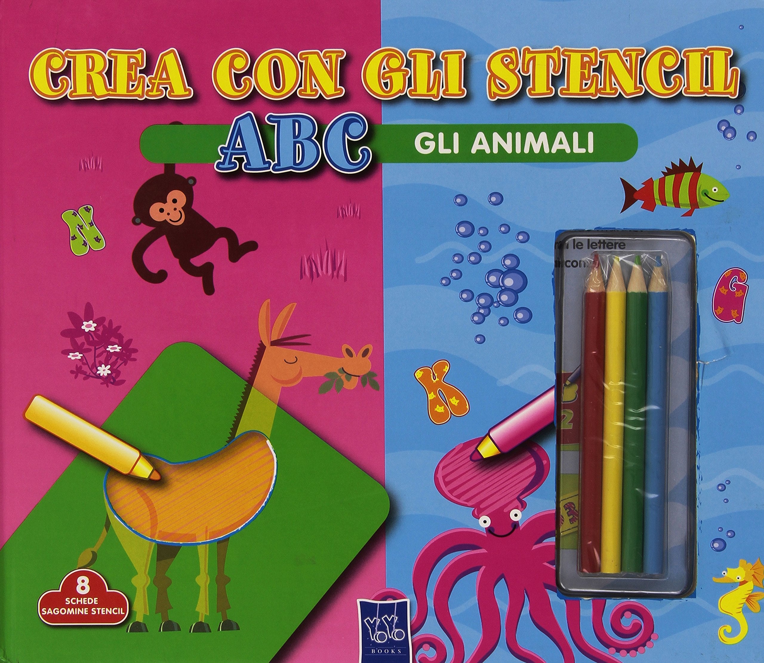 Crea con gli stencil - ABC Gli animali: Easy Stencil - Animals - ITA book