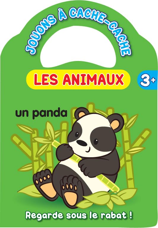 Les animaux panda 3 ans et plus jouons à cache-cache: regarde sous le rabat ! book