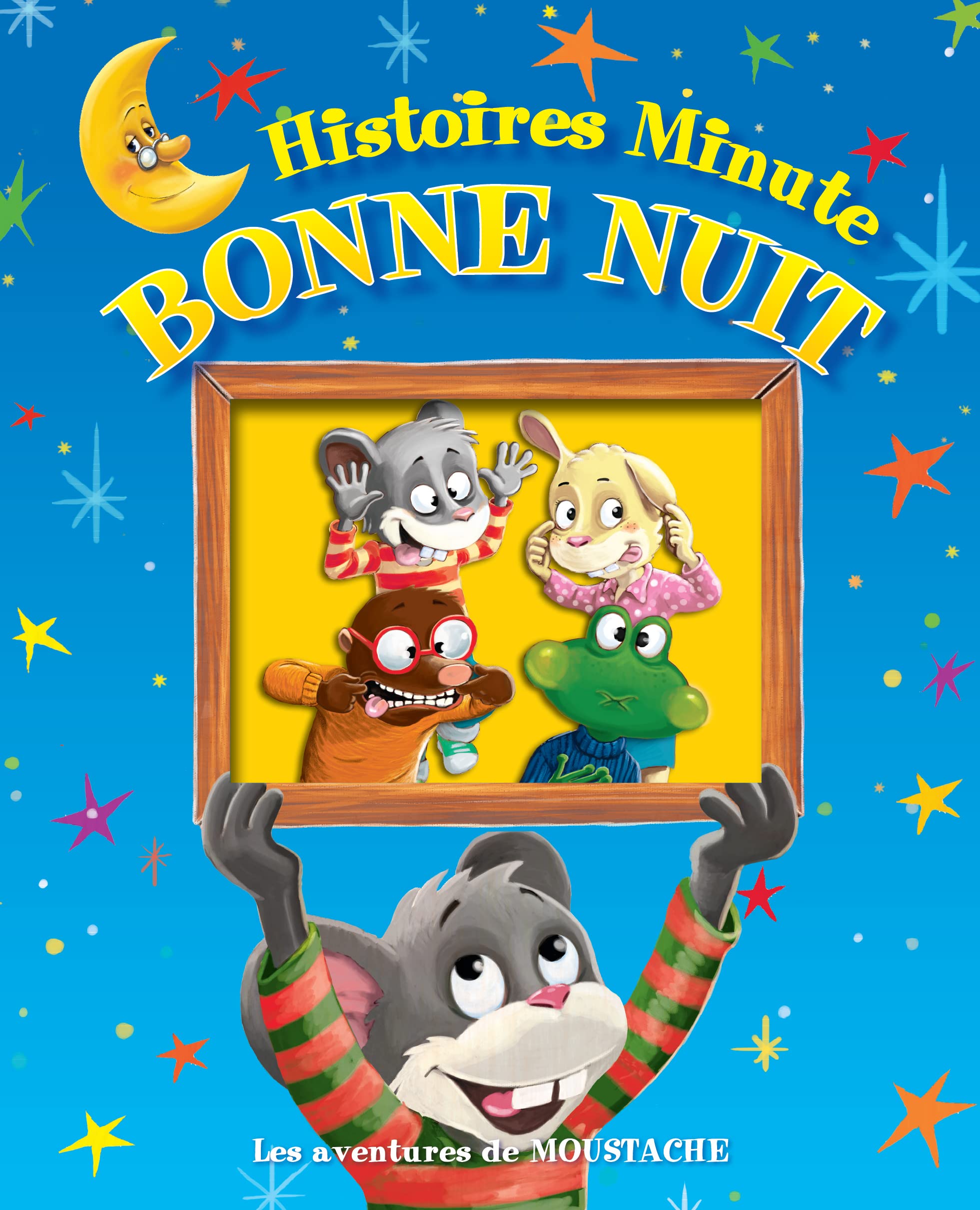 Histoires minute bonne nuit les aventures de moustache Non-fiction
