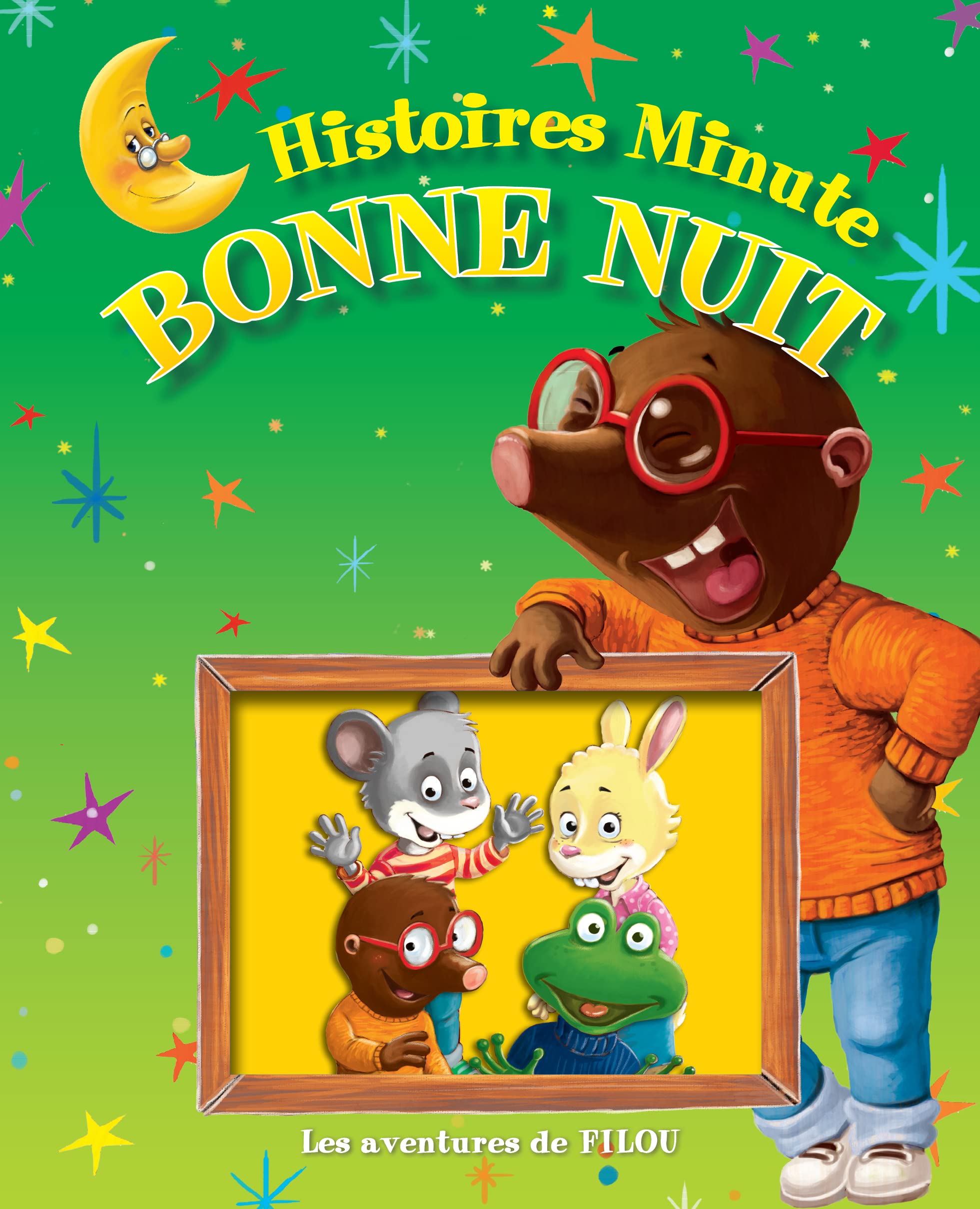 Histoire minute bonne nuit les aventures de filou book