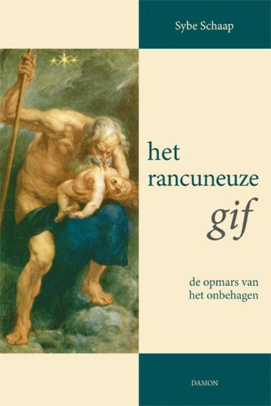 Het rancuneuze gif: de opmars van het onbehagen Philosophy