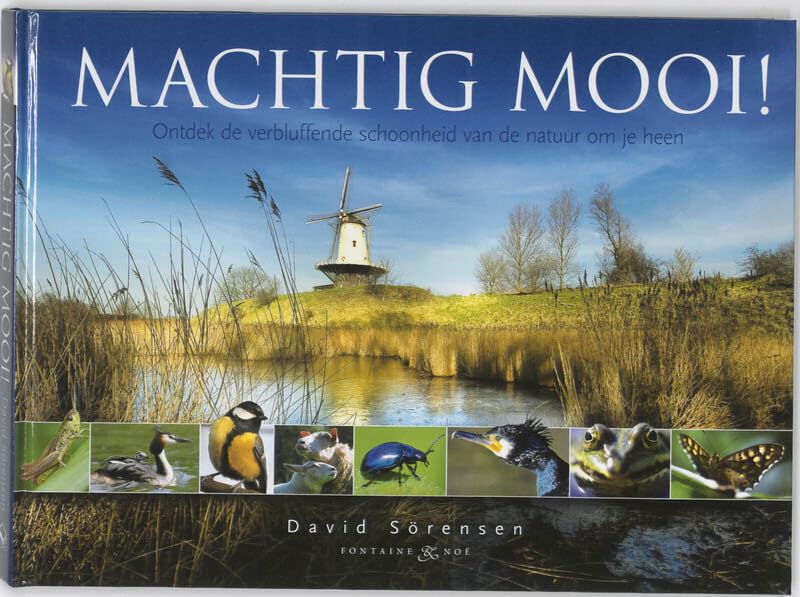 Machtig Mooi !: ontdek de verbluffende schoonheid van de natuur om je heen book
