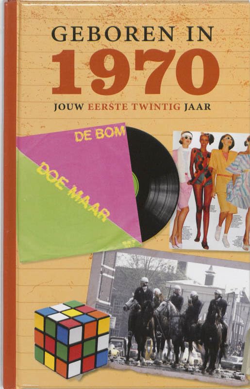 Geboren in 1970: beelden van je jeugd book
