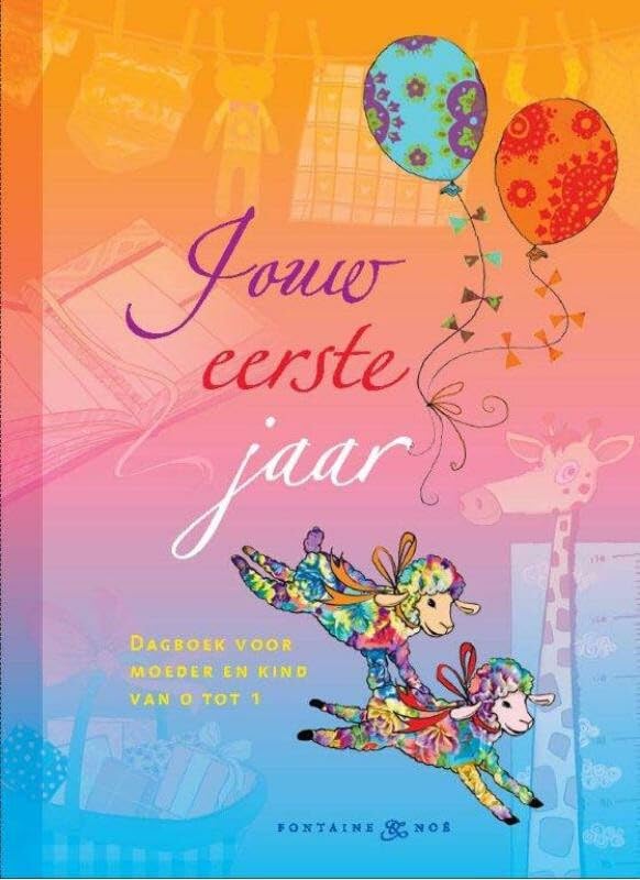 Jouw eerste jaar: dagboek voor moeder en kind van 0 tot 1 book