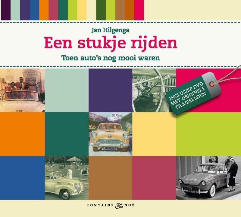 Een stukje rijden: toen auto's nog mooi waren book