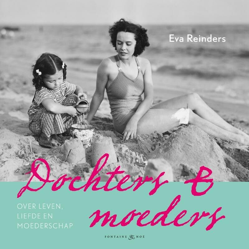 Dochters & moeders: over leven, liefde en moederschap book