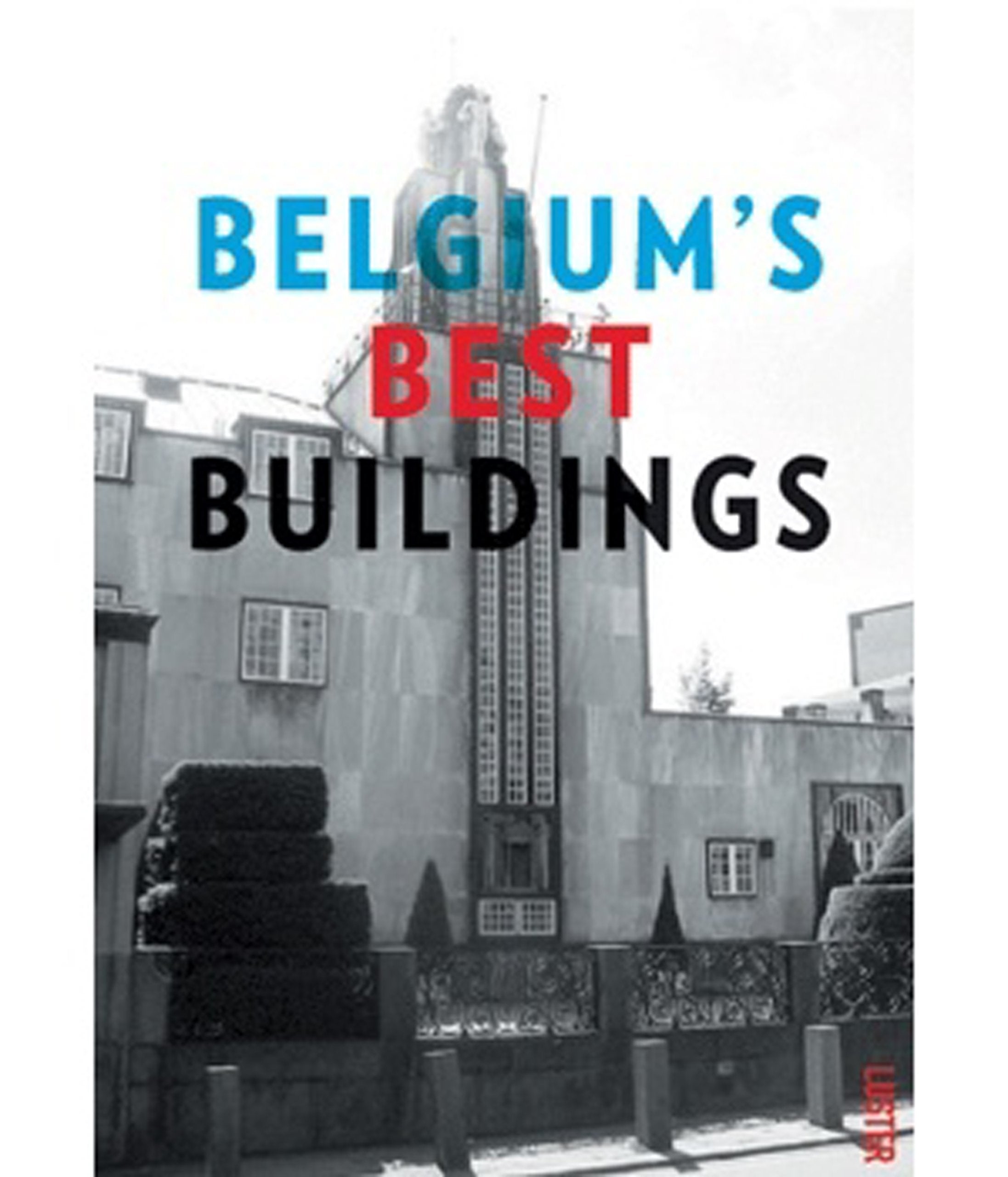 Belgium's best buildings /anglais/neerlandais book