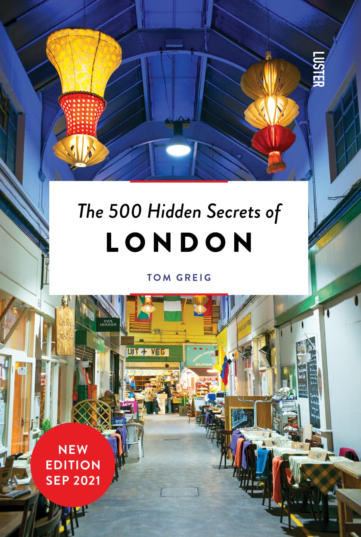 The 500 Hidden Secrets of London book