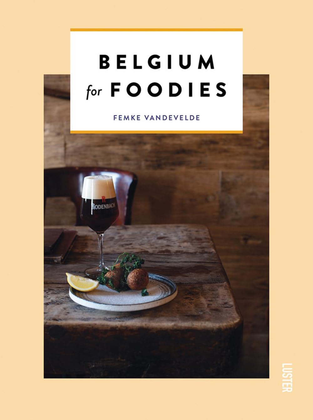 Belgium for Foodies Leisure, Home & Garden
