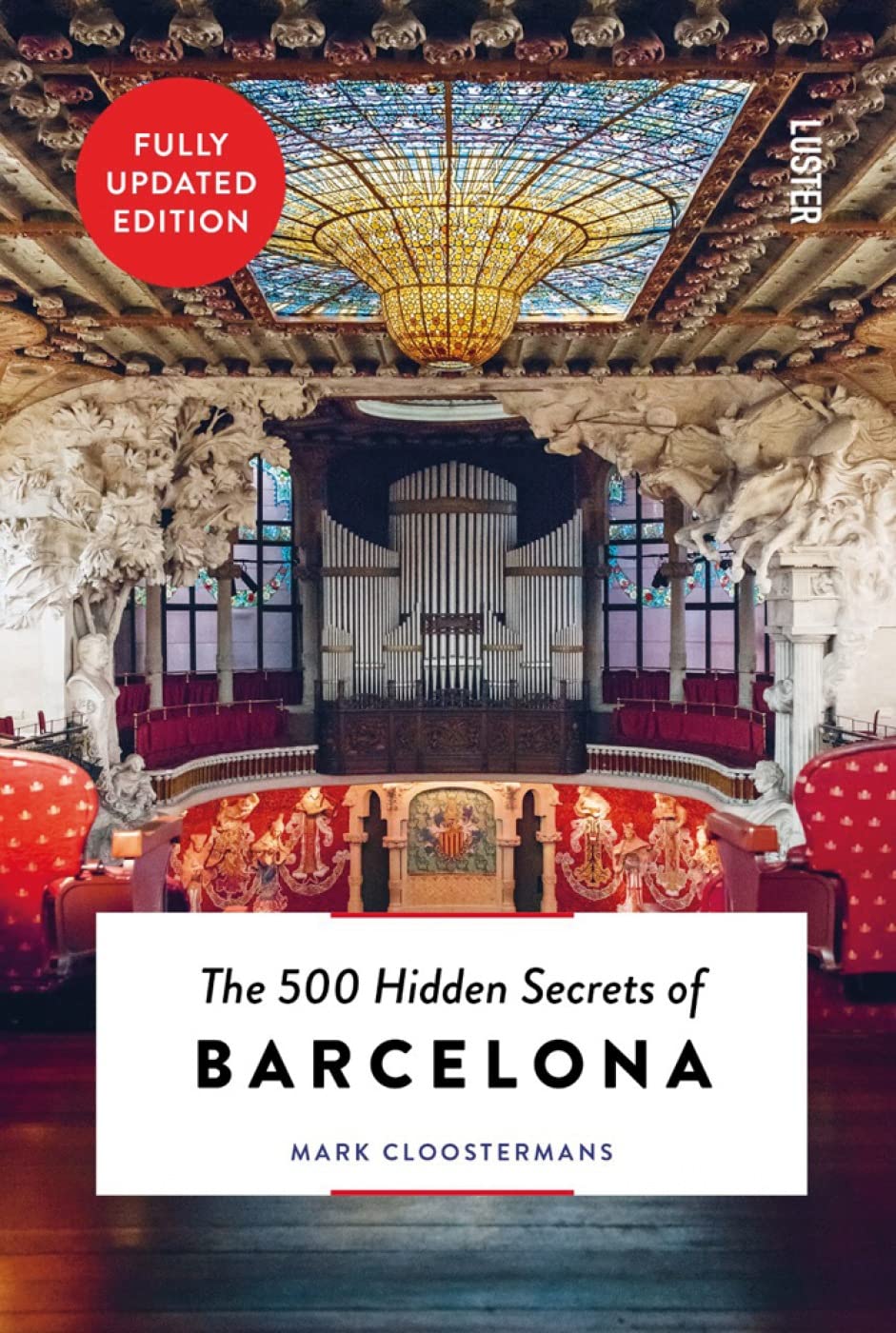 The 500 Hidden Secrets of Barcelona Leisure, Home & Garden