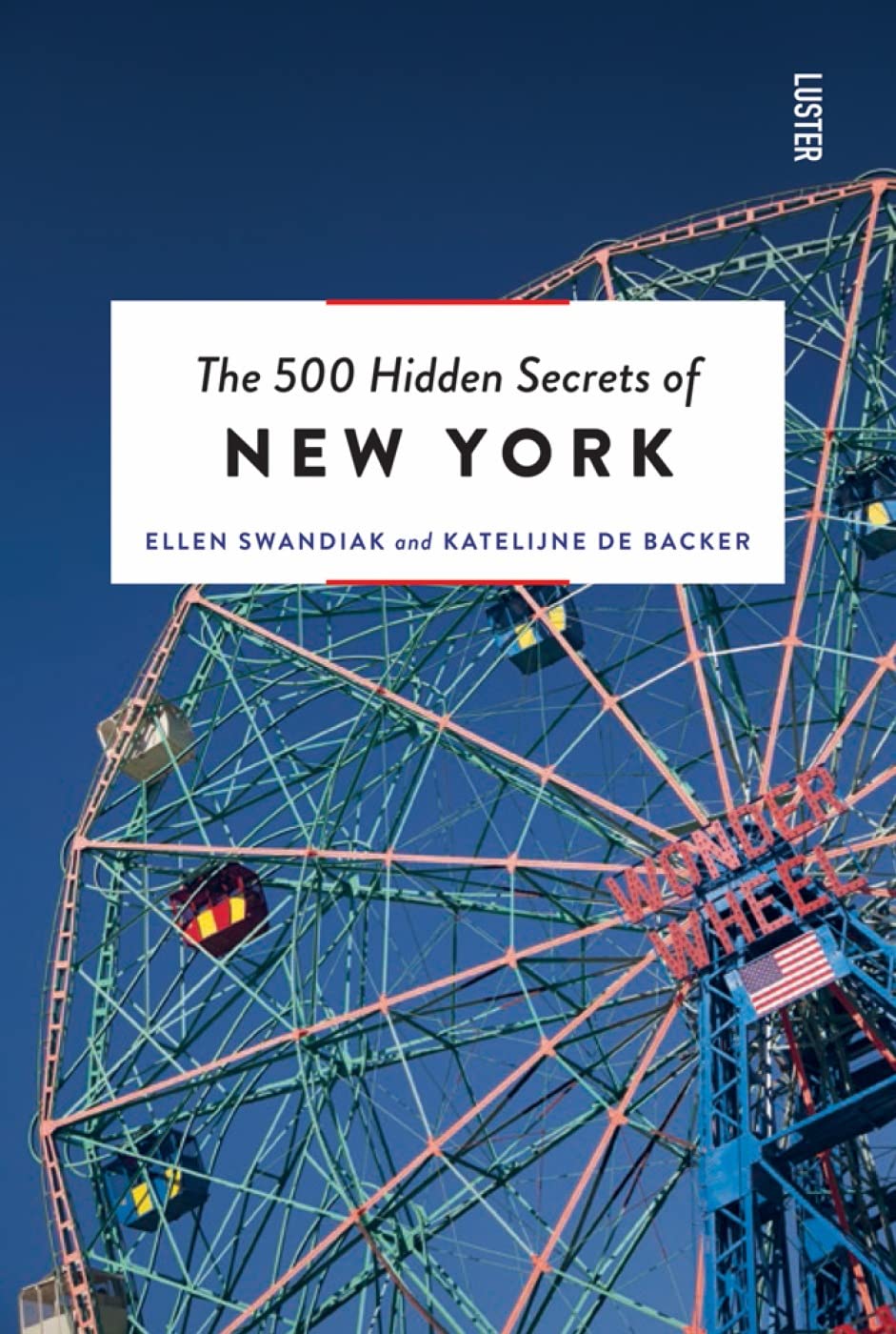 The 500 Hidden Secrets of New York Leisure, Home & Garden
