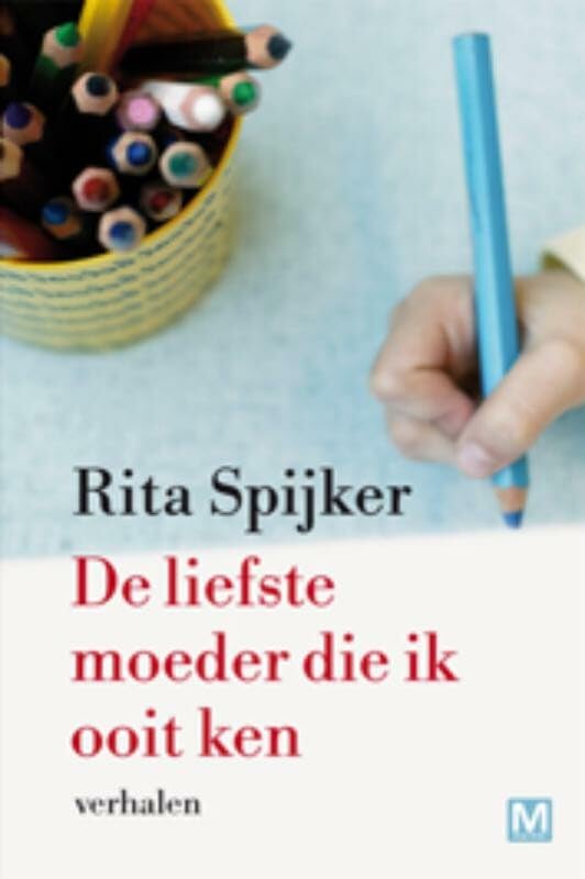 De liefste moeder die ik ooit ken Essays & Short Stories