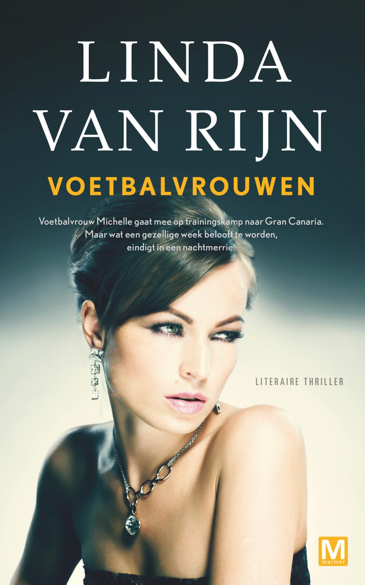 Voetbalvrouwen: literaire thriller Contemporary literature