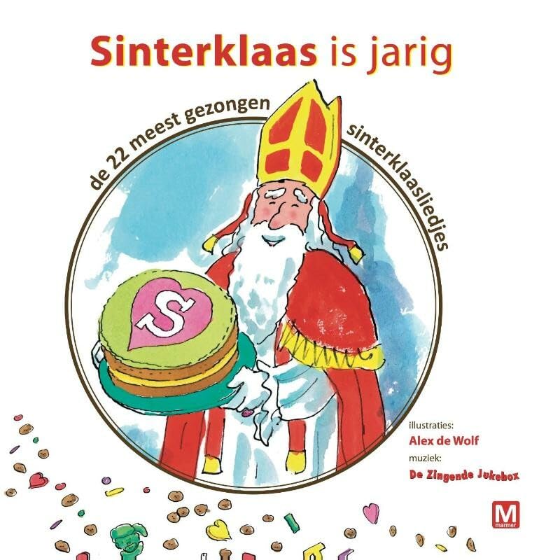 Sinterklaas is jarig: de 22 meest gezongen sinterklaasliedjes book