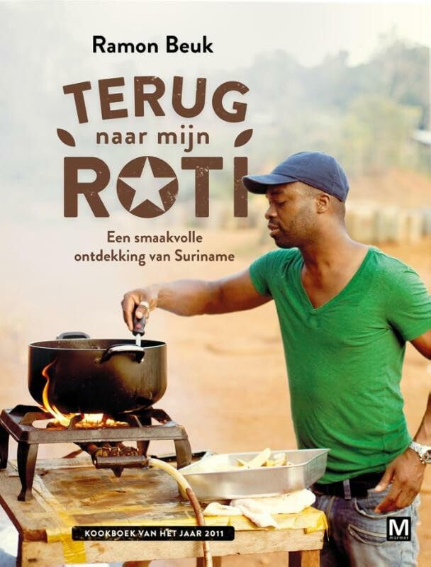 Terug naar mijn Roti: een smaakvolle ontdekking van Suriname book