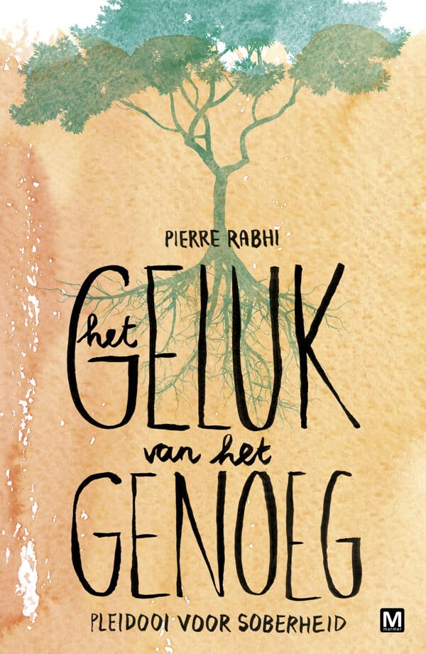 Het geluk van het genoeg: Pleidooi voor soberheid Philosophy