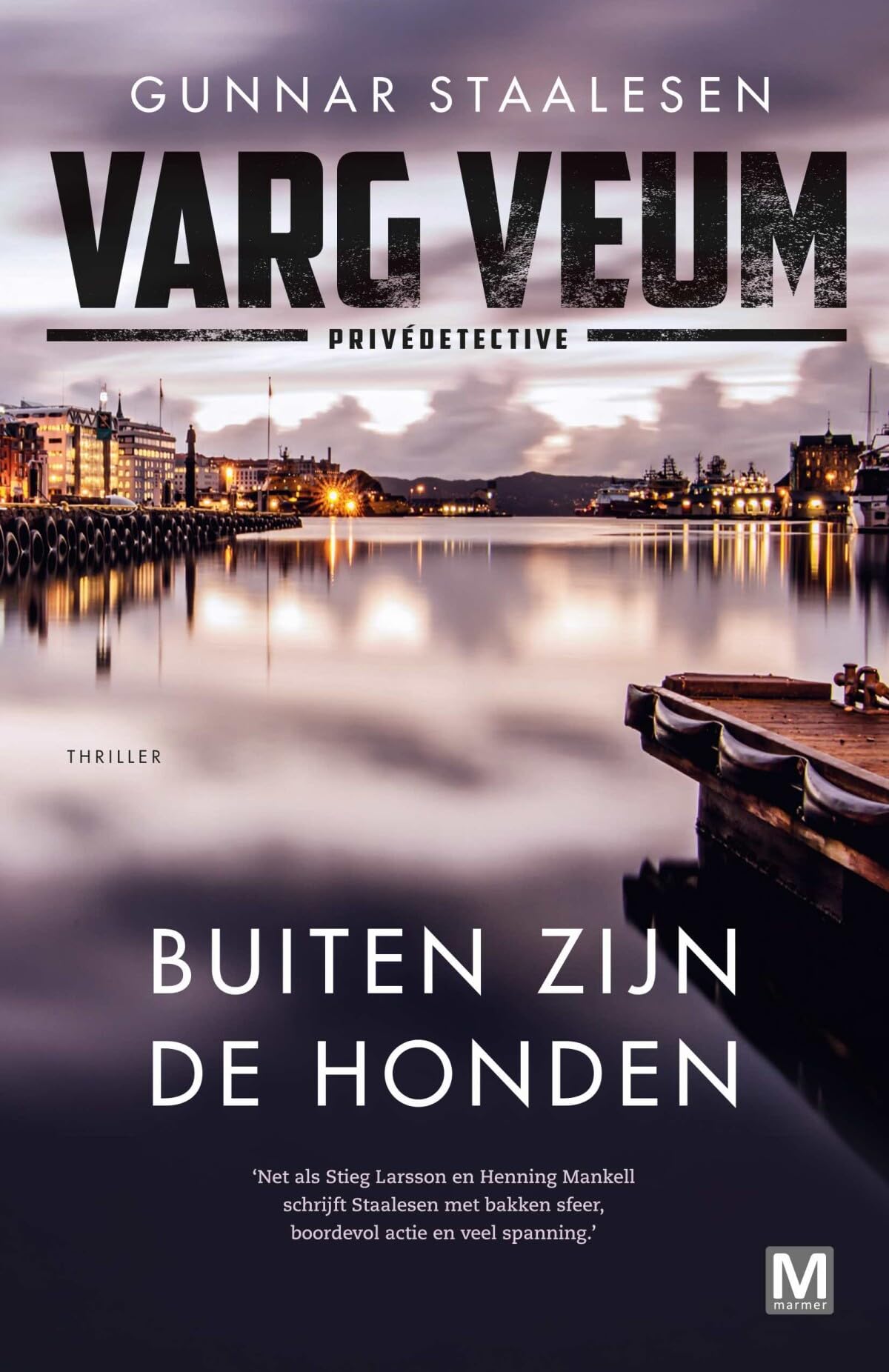 Buiten zijn de honden: thriller book