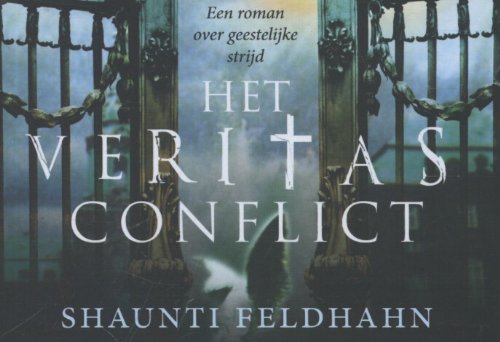 Het veritasconflict: een roman over geestelijke strijd book