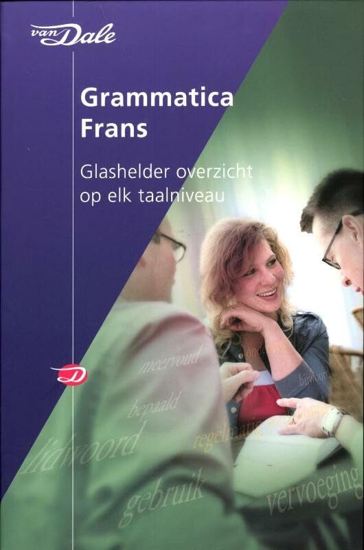 Van Dale grammatica Frans: glashelder overzicht op elk taalniveau book