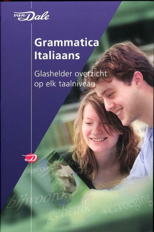 Van Dale grammatica Italiaans: glashelder overzicht op elk taalniveau (Van Dale grammatica's) Social Sciences