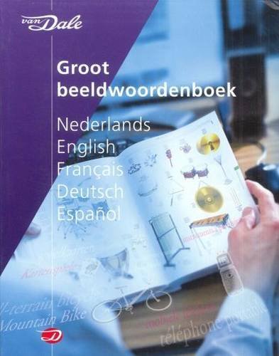 Van Dale Large Picture Dictionary: Dutch-English-French-German-Spanish book