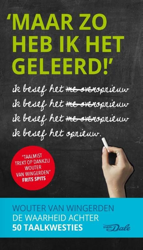 Maar zo heb ik het geleerd!: de waarheid achter 50 taalkwesties book