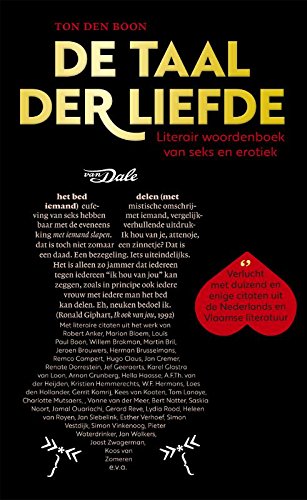 De taal der liefde: literair woordenboek van seks en erotiek book